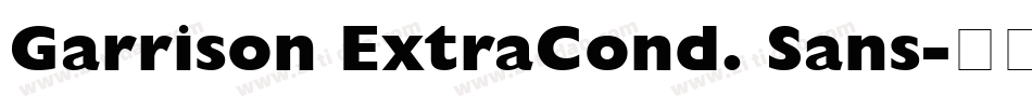 Garrison ExtraCond. Sans字体转换